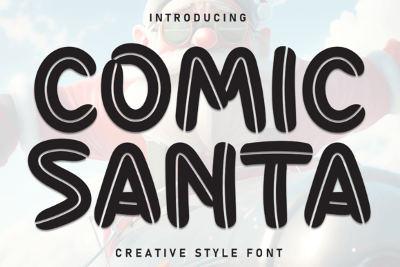 Comic Santa: A Font That Brings Joy to Your Designs