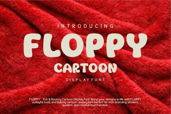 Floppy: The Ultimate Playful Cartoon Display Font