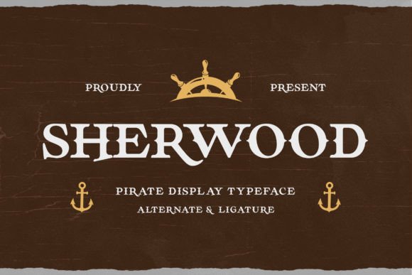 Sherwood: A Pirate Fantasy Font for Epic Designs