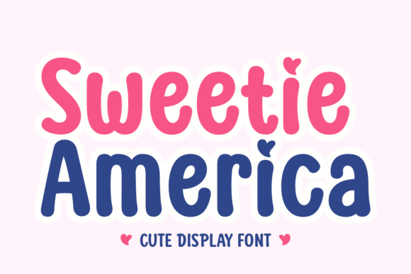 Sweetie America: A Festive Font for Patriotic Design